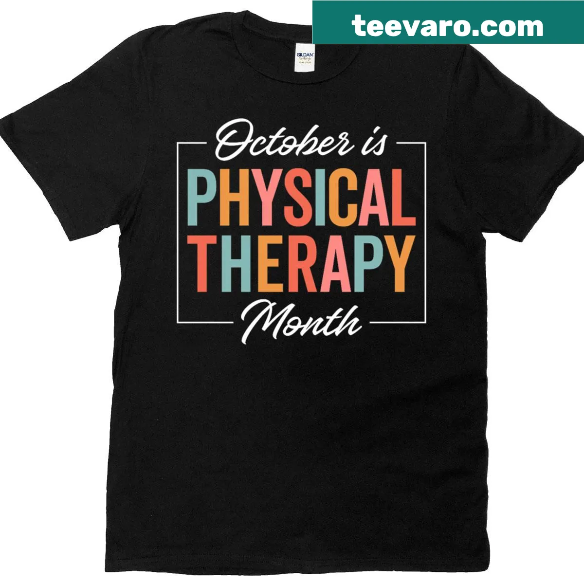 October Physical Therapy Month t-shirt with clear text — on a men's t-shirt