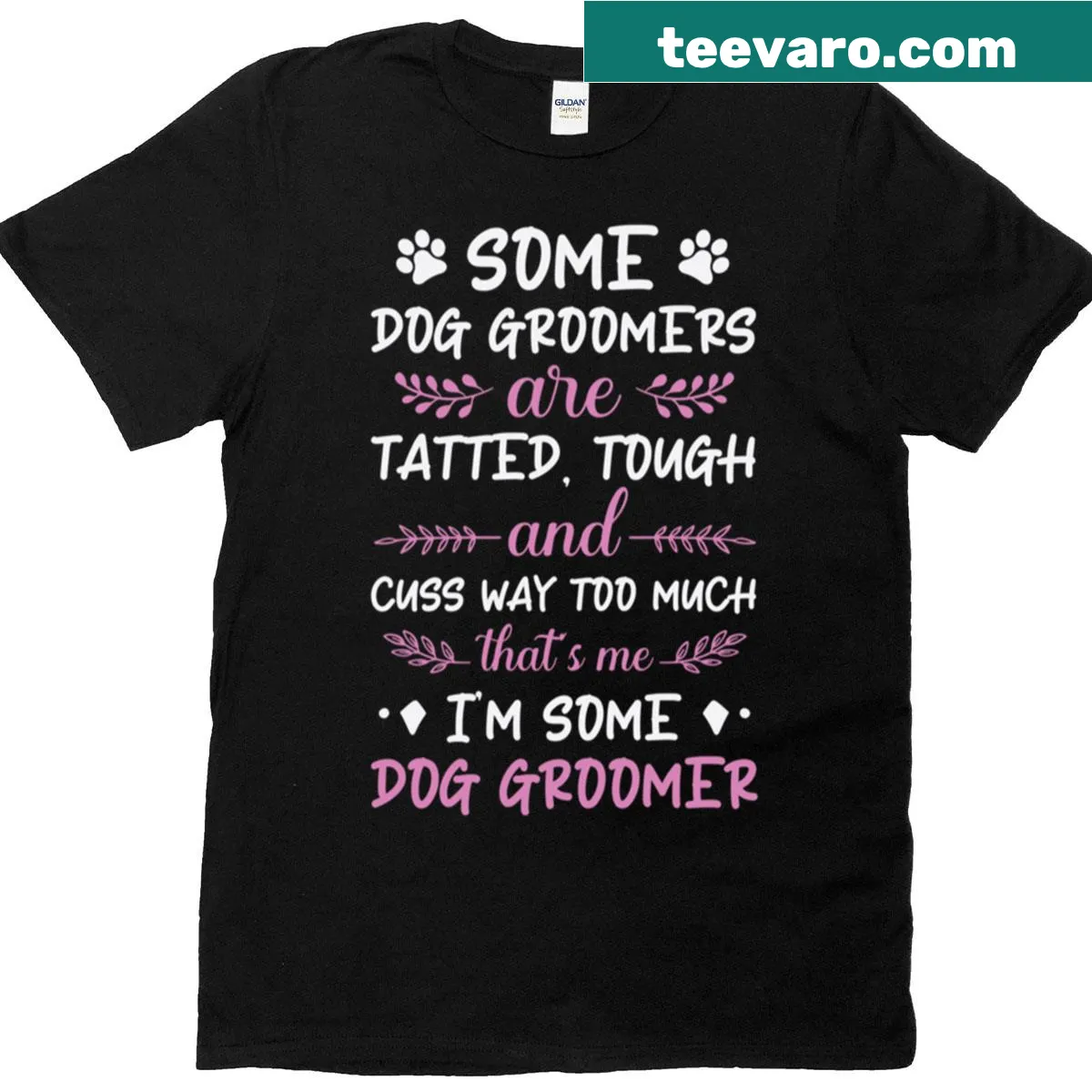Funny Dog Groomer t-shirt with humorous text about being tough and cursing — on a men's t-shirt