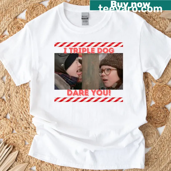 Triple Dog Dare T-shirt with a humorous text design.