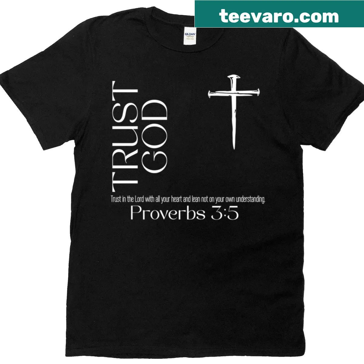 Typographic design with the phrase 'Trust God' inspired by Proverbs 35 — on a men's t-shirt
