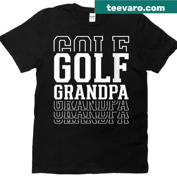 Funny T-shirt with layered text design for golf-loving grandpas