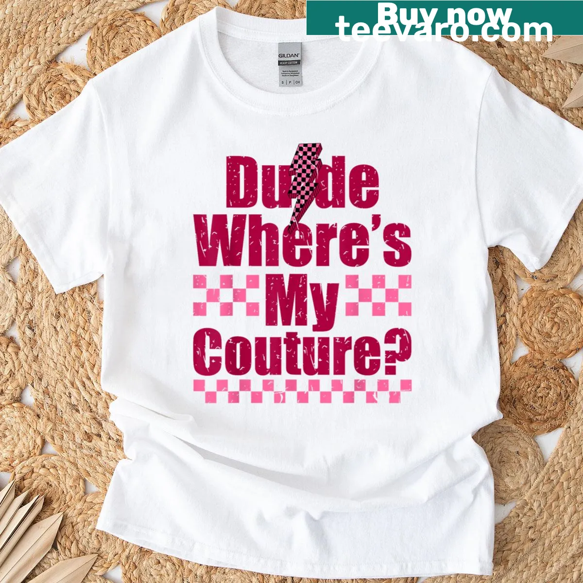 Sarcastic phrase Dude Where's My Couture on a pink women's t-shirt — on a men's t-shirt