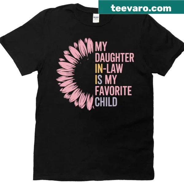 Funny retro t-shirt stating My Daughter-in-law Is My Favorite Child