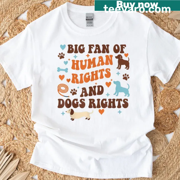 Funny retro graphic celebrating dog lovers and human rights