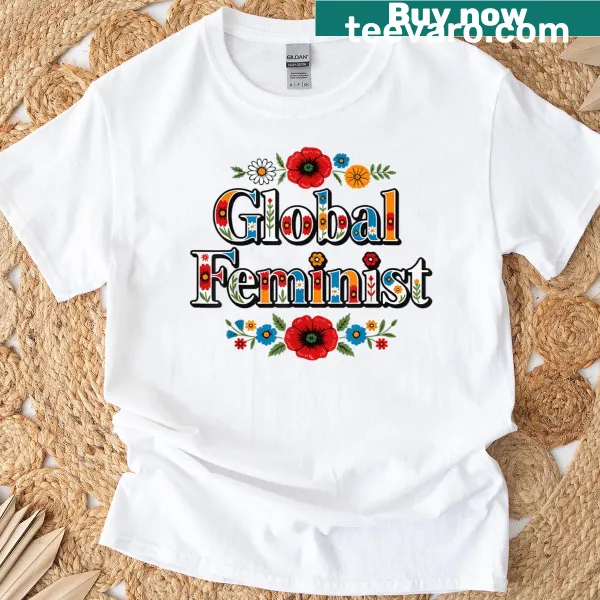 Graphic promoting global feminist rights on T-shirt