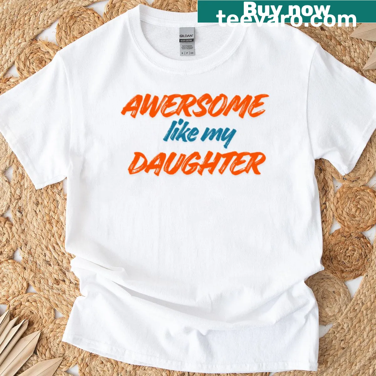 Oversized T-shirt with quote celebrating a proud parent and daughter relationship — on a men's t-shirt