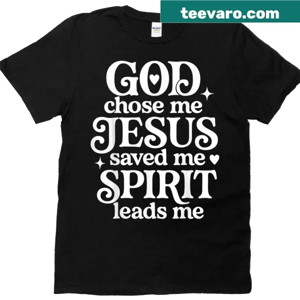 Inspirational Christian t-shirt with 'God Chose Me, Jesus Saved' graphic
