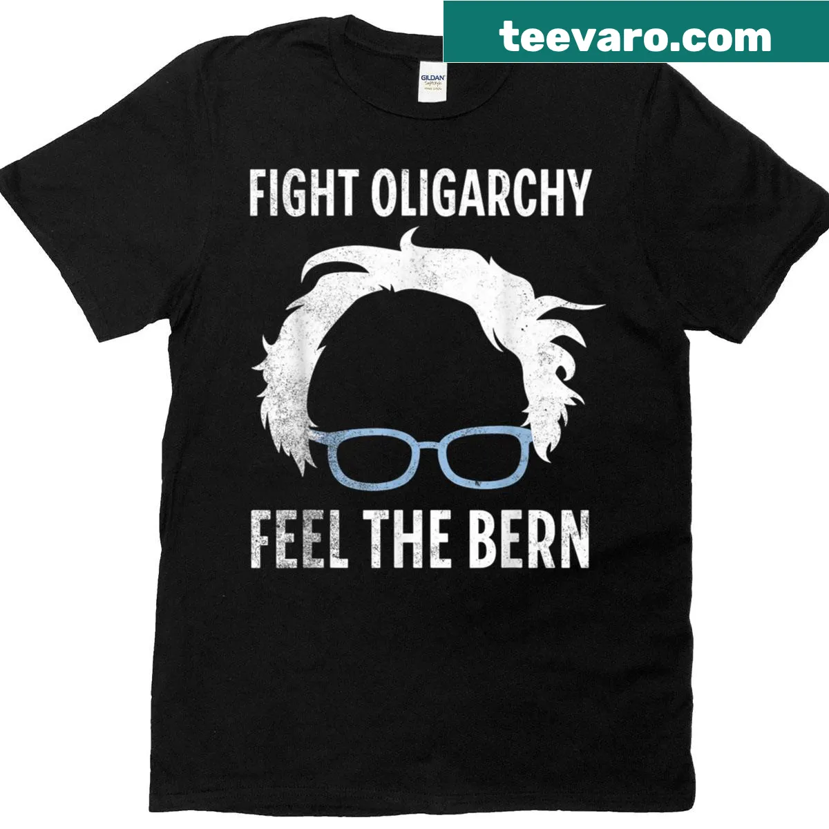 T-shirt with bold text 'Fight Oligarchy Feel The Bern' — on a men's t-shirt