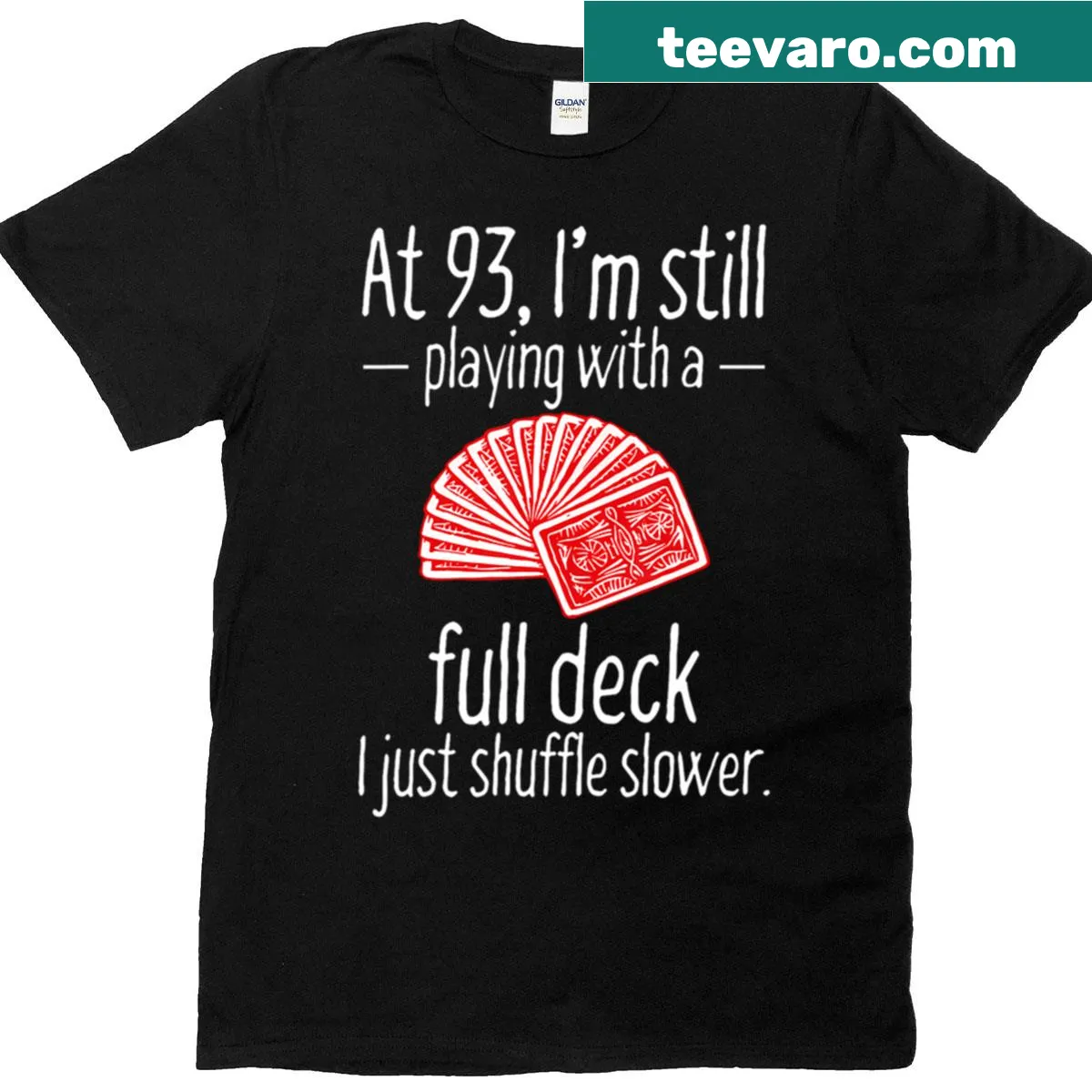 T-shirt celebrating a 93rd birthday with humorous design — on a men's t-shirt