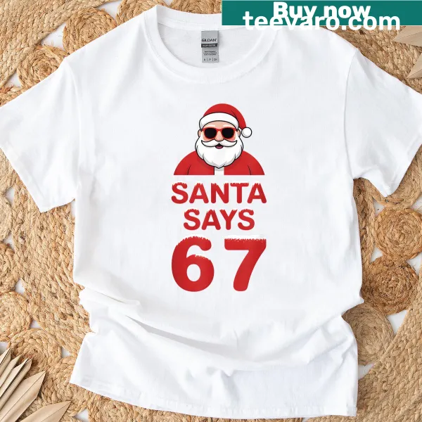 T-shirt featuring humorous Santa graphic with text for the holidays.