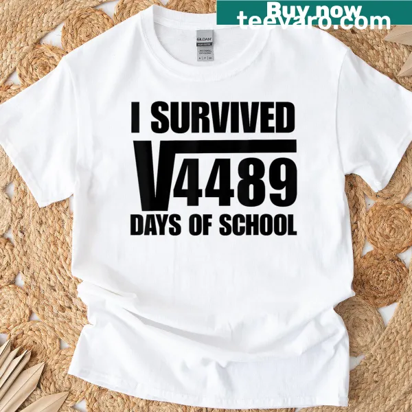 Math teacher shirt with the phrase 'I Survived 67 Days Of School' and square root graphic.