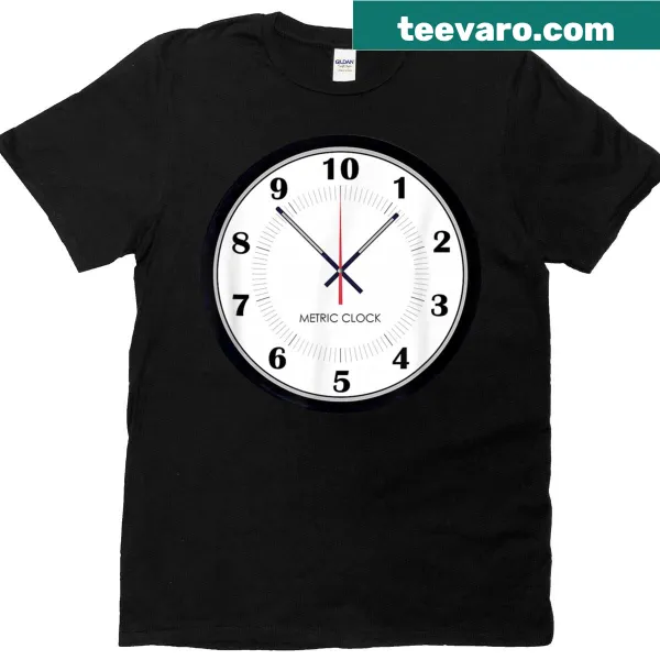 Funny math-themed t-shirt with a metric clock graphic and pun