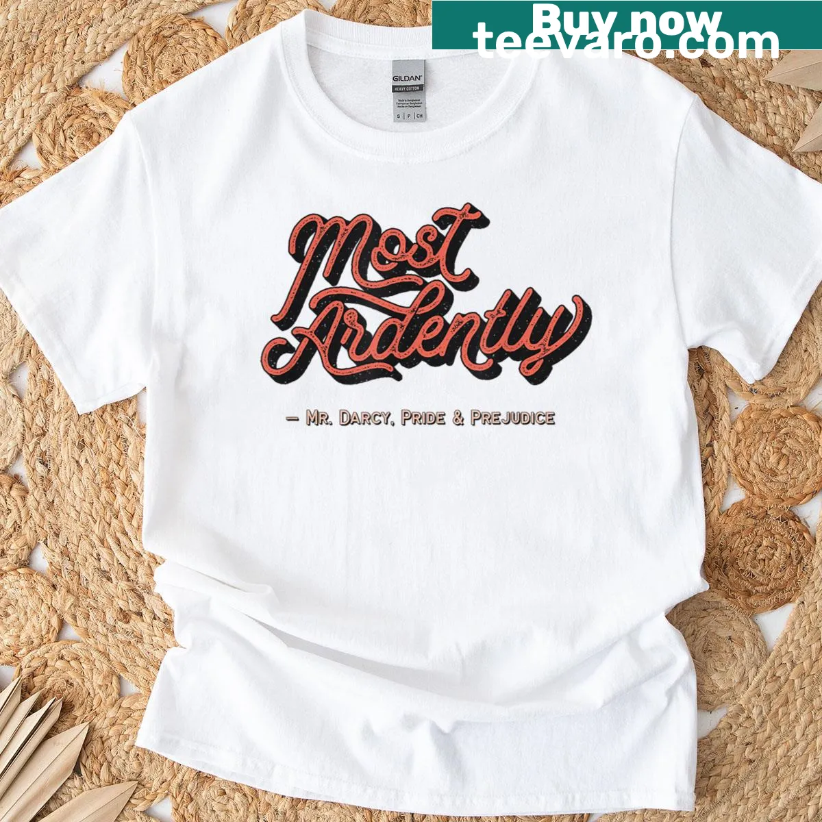 Pride and Prejudice themed T-shirt with 'Most Ardently' quote — on a men's t-shirt