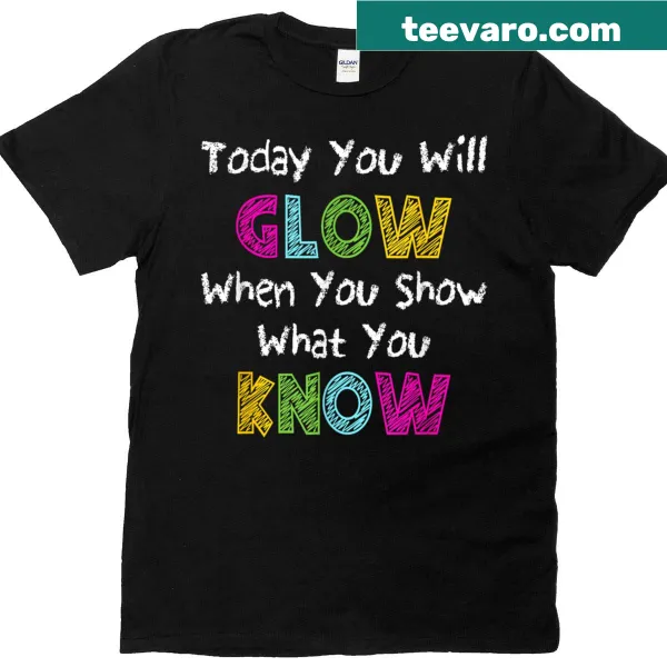 Inspirational test day t-shirt with motivational wording