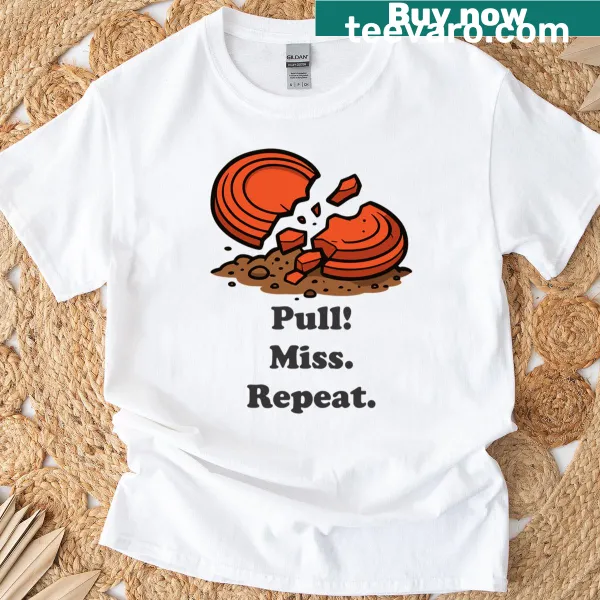 Humorous t-shirt for sporting clays featuring funny text about shooting