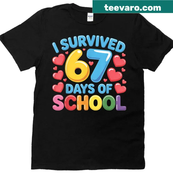 Funny T-shirt that says 'I Survived 67 Days Of School'