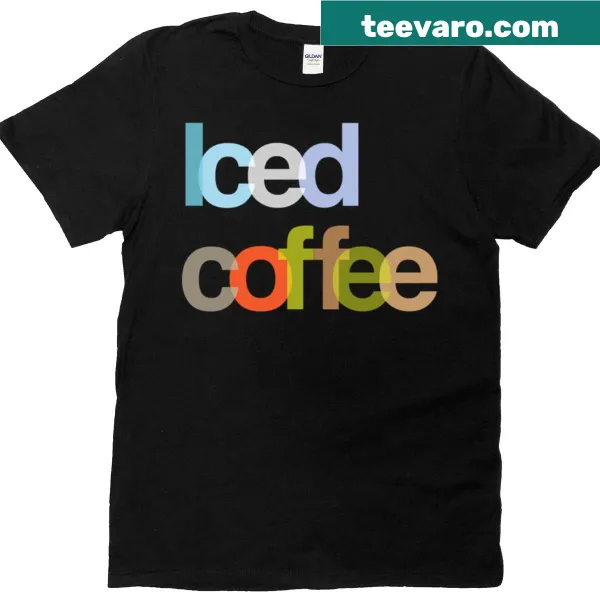 Fun iced coffee-themed t-shirt with catchy phrase