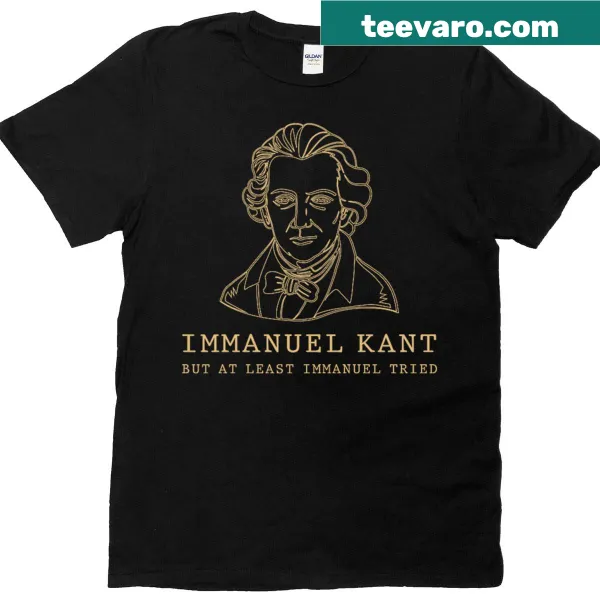 Funny Immanuel Kant philosophy t-shirt with witty text