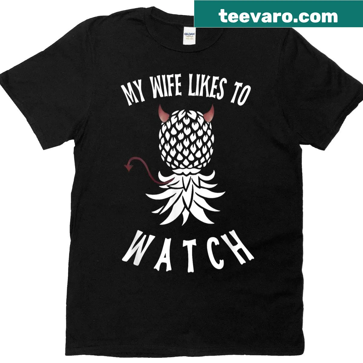 Funny t-shirt featuring the phrase 'My Wife Likes To Watch' with upside-down pineapple — on a men's t-shirt