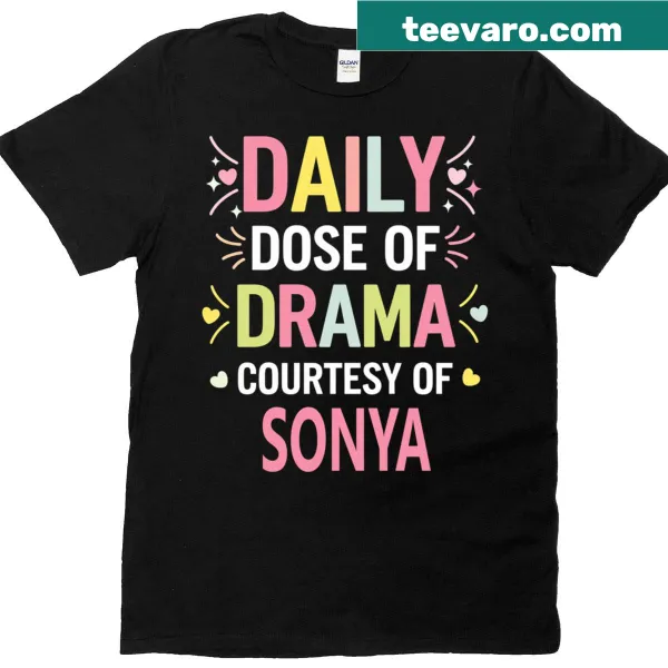 Custom T-shirt with funny saying for Sonya