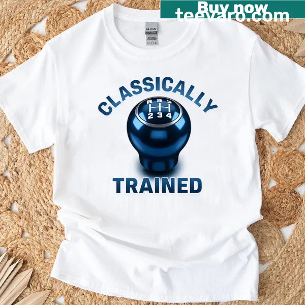 Humorous T-shirt with playful typography about being classically trained