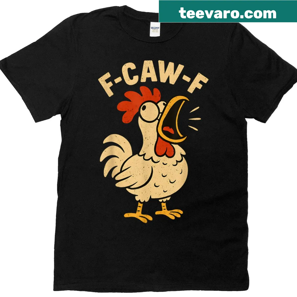 Funny F Caw F Chicken T-shirt with rooster graphic — on a men's t-shirt
