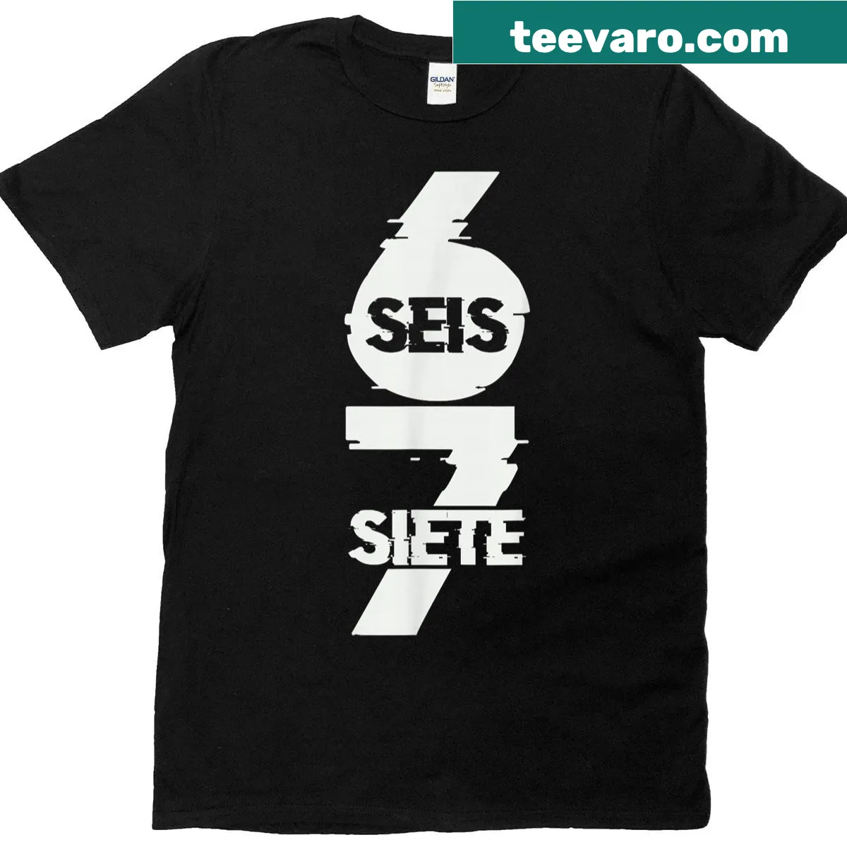 T-shirt with Spanish text 'Seis Siete 67' in humorous font — on a men's t-shirt