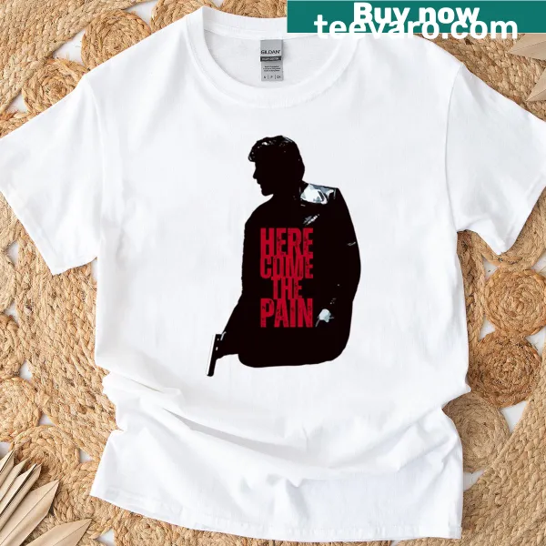 Bold t-shirt featuring the phrase Here Come The Pain in striking typography