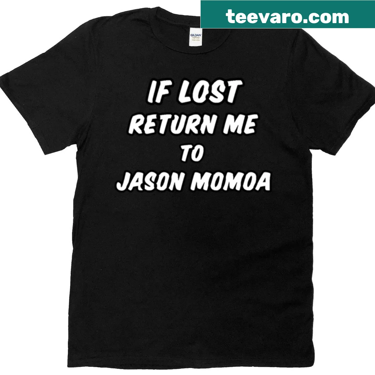 Funny T-shirt with a playful message about Jason Momoa. — on a men's t-shirt