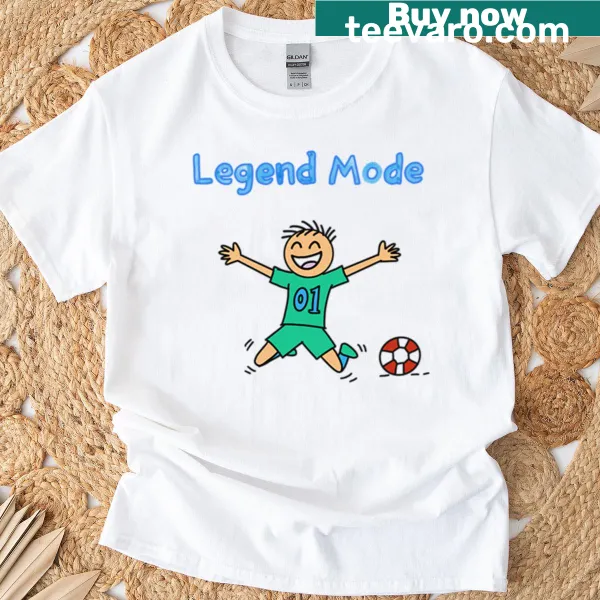 Funny soccer t-shirt with 'Legend Mode' text design