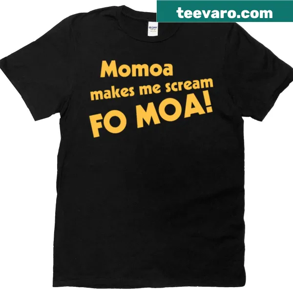 Funny t-shirt with text 'Momoa Makes Me Scream'