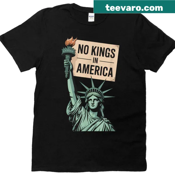 Bold text graphic stating 'No Kings In America' on T-shirt