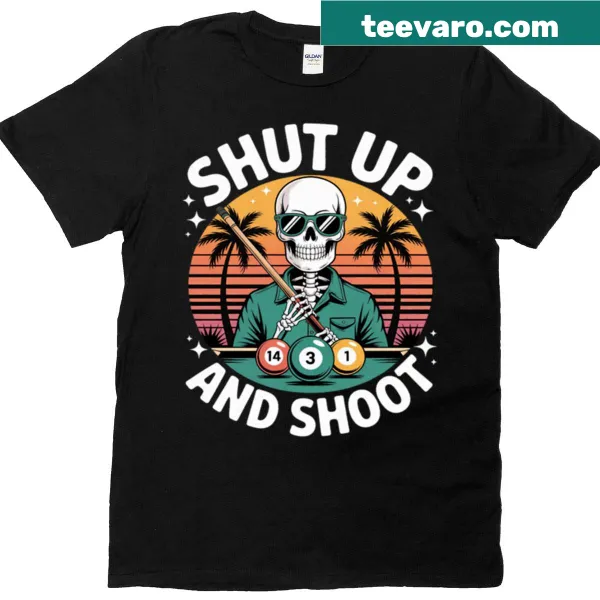 Playful billiards-themed T-shirt with 'Shut Up And Shoot' text