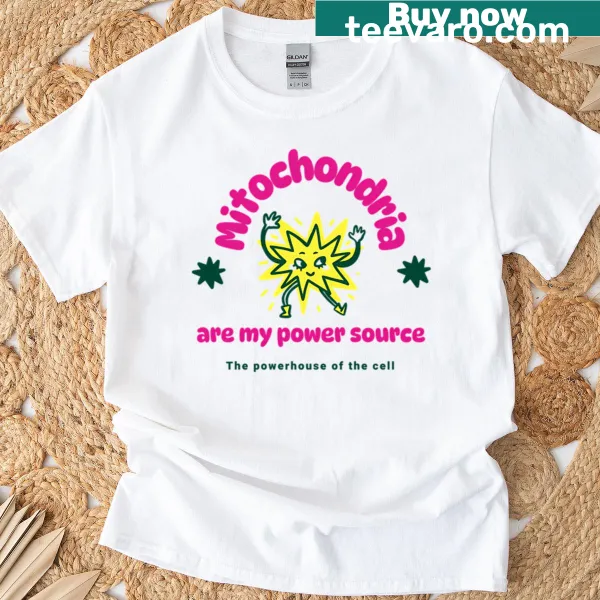 T-shirt with text 'Mitochondria Are My Power Source' in bold typography