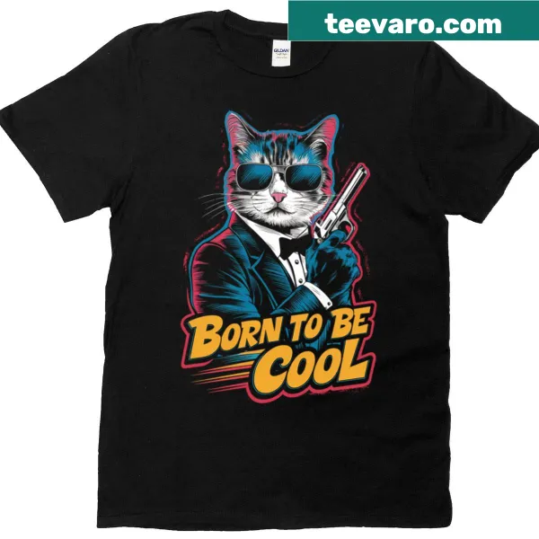 Funny cat design t-shirt with the phrase 'Born To Be Cool'