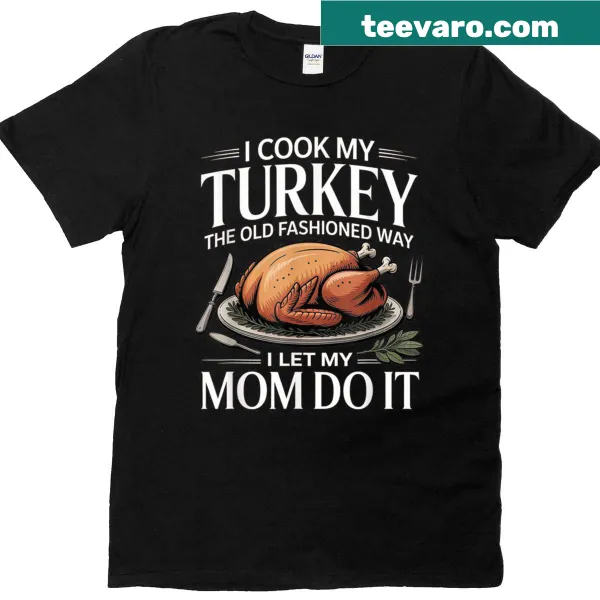 Funny Thanksgiving t-shirt about cooking turkey