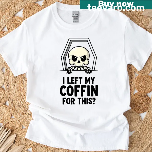 Funny Halloween t-shirt with a skeleton graphic and humorous text