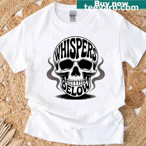 Minimalist typography t-shirt featuring the phrase Whispers Below