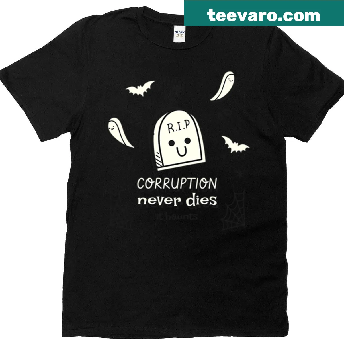 Statement t-shirt featuring the quote 'Corruption Never Dies It Haunts' in bold typography — on a men's t-shirt