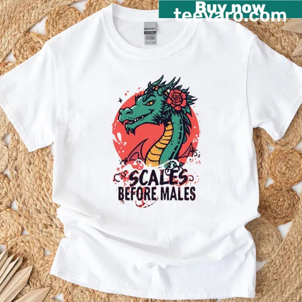 Playful t-shirt with the phrase 'Dragon Scales Before Males'
