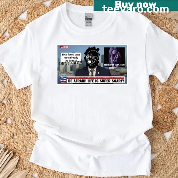Edgy typography statement shirt reading 'Faux News Scared To Death'
