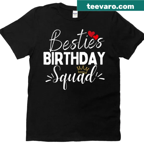 Bestie Squad matching birthday graphic on T-shirt