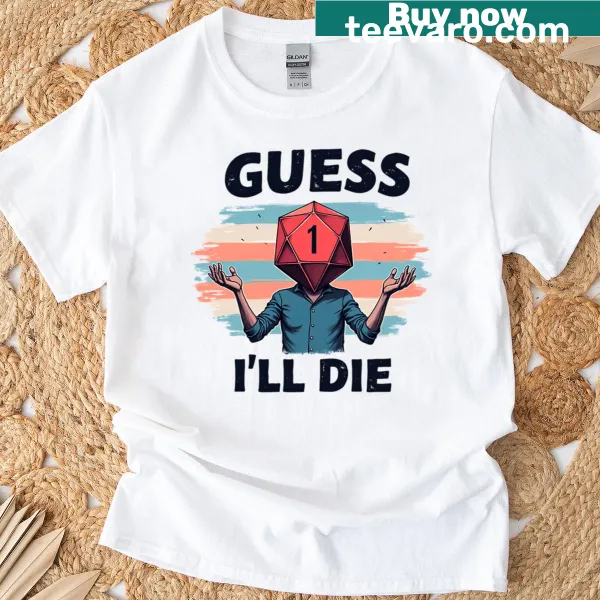 Oversized t-shirt with D20 graphic and 'Guess I'll Die' text