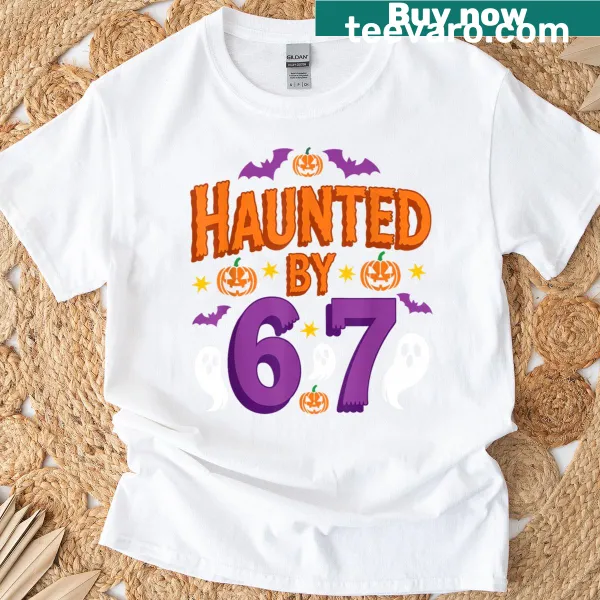 Funny Halloween t-shirt reading Haunted By 6 7
