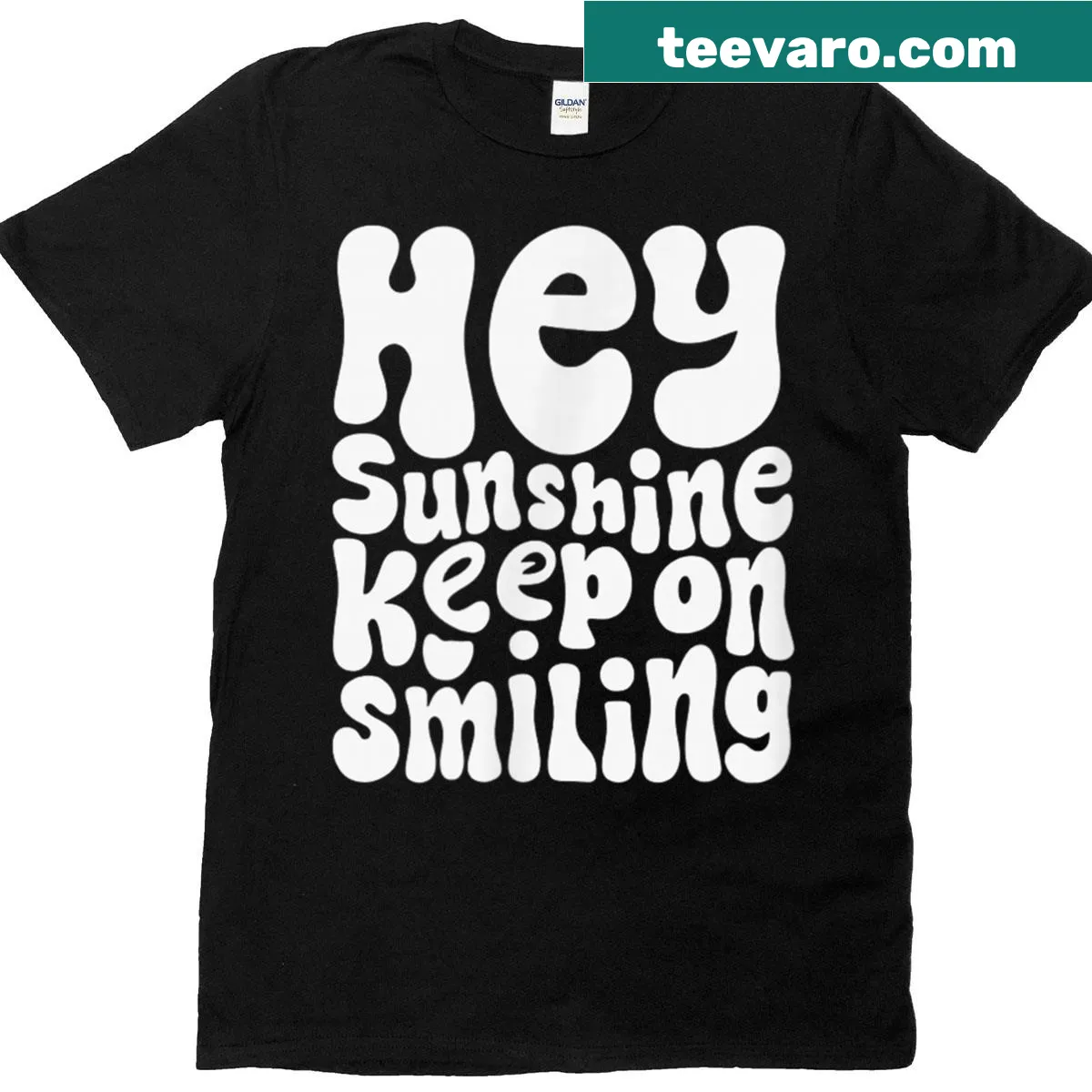 Text graphic T-shirt with 'Hey Sunshine, Keep On Smiling' phrase — on a men's t-shirt