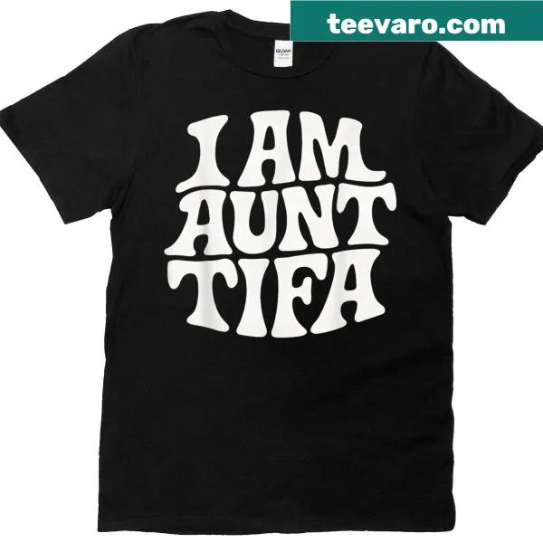 Funny Aunt Tifa t-shirt with playful typography