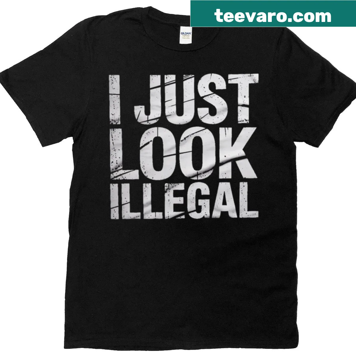 Edgy t-shirt with humorous text stating 'I Just Look Illegal' — on a men's t-shirt
