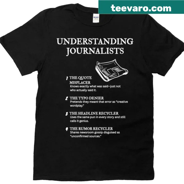 Humorous black T-shirt explaining different types of journalists