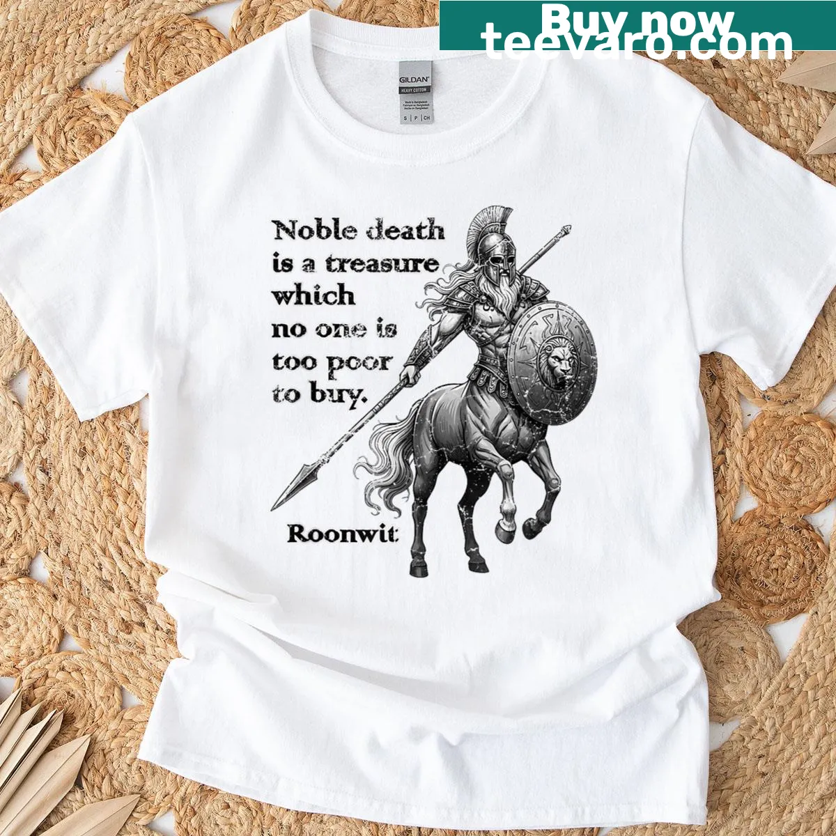 Thought-provoking t-shirt with the quote about noble death and treasure. — on a men's t-shirt