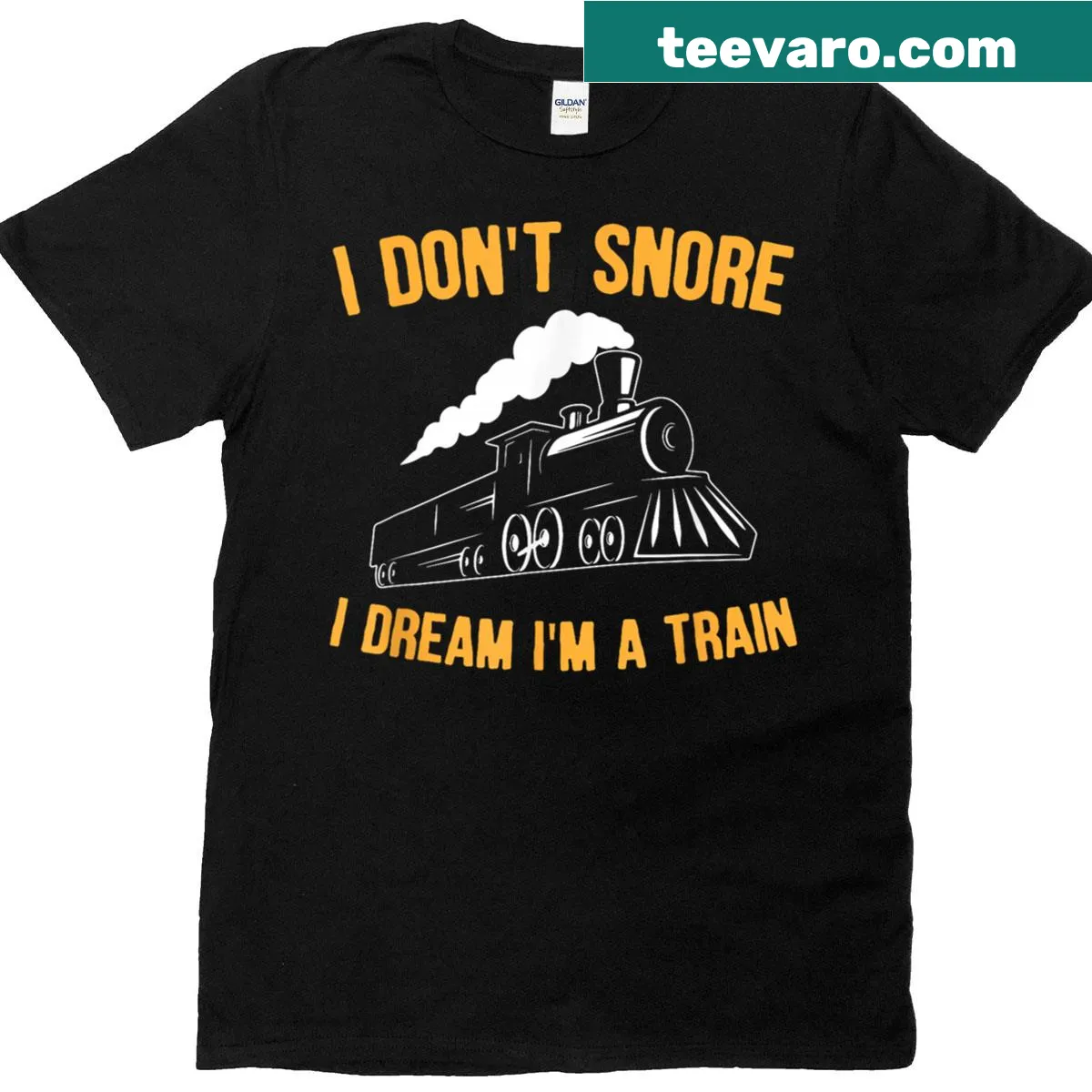 Funny T-shirt with the phrase I Don't Snore I Dream I'm A Train — on a men's t-shirt